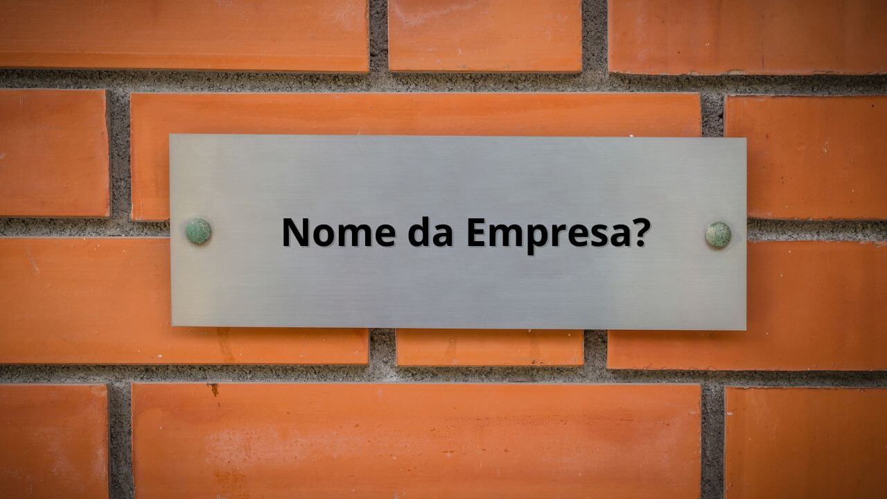 Nome de Empresa: Saiba Como Escolher o Da Sua